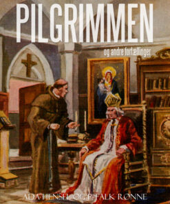 Pilgrimmen og andre fortællinger (E-bog)