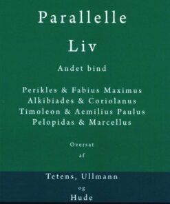 Plutarks Parallelle Liv 2 - Plutark - Bog