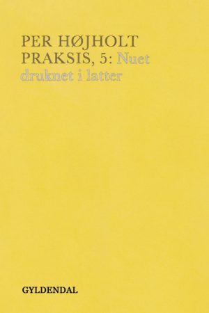 Praksis, 5. Nuet drukner i latter (E-bog)