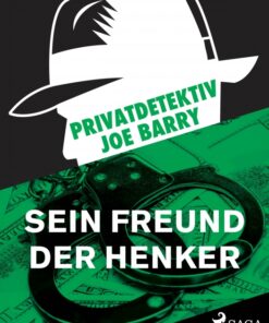 Privatdetektiv Joe Barry - Sein Freund der Henker (E-bog)