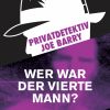 Privatdetektiv Joe Barry - Wer war der vierte Mann? (E-bog)