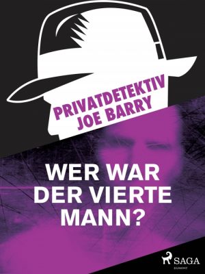 Privatdetektiv Joe Barry - Wer war der vierte Mann? (E-bog)