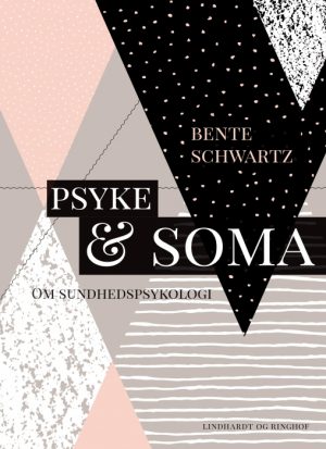 Psyke og soma. Om sundhedspsykologi (E-bog)