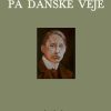 På Danske Veje - Johannes V. Jensen - Bog