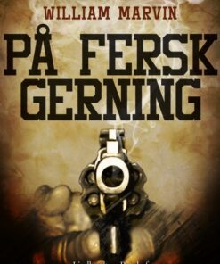 På fersk gerning (E-bog)