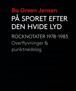 På sporet efter den hvide lyd (E-bog)