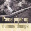 Pæne Piger og Dumme Drenge (Lydbog)