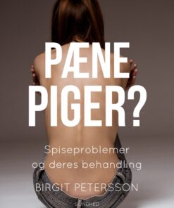 Pæne piger? Spiseproblemer og deres behandling (E-bog)