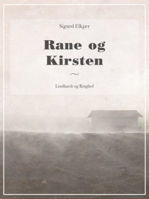 Rane Og Kirsten - Sigurd Elkjær - Bog