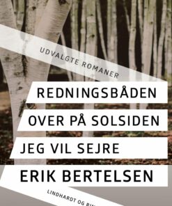 Redningsbåden. Over På Solsiden. Jeg Vil Sejre - Erik Bertelsen - Bog