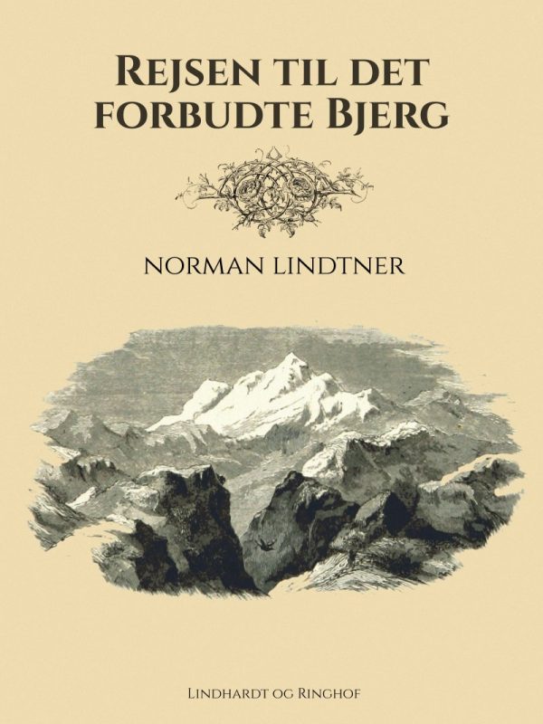 Rejsen Til Det Forbudte Bjerg - Norman Lindtner - Bog