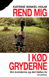 Rend mig i kødgryderne (E-bog)