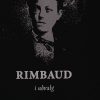 Rimbaud I Udvalg - Arthur Rimbaud - Bog