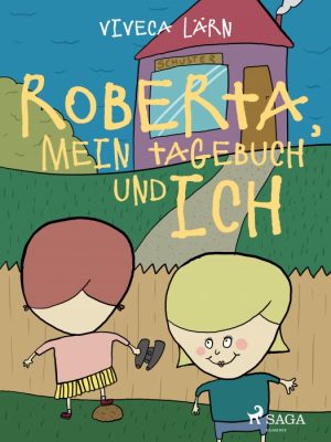 Roberta, mein Tagebuch und ich (E-bog)