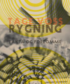 Rygning: Fakta Og Fordomme - Tage Voss - Bog