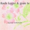 Røde kager & grøn te (E-bog)