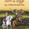 Sam og Sigge 3 - Sam og Sigge og ridderbrødrene (E-bog)