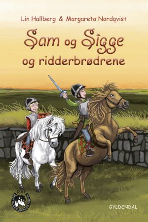 Sam og Sigge 3 - Sam og Sigge og ridderbrødrene (E-bog)