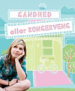Sandhed eller konsekvens (E-bog)