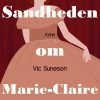 Sandheden Om Marie-claire - Vic Suneson - Bog