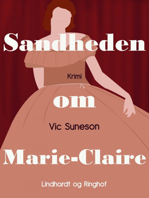 Sandheden Om Marie-claire - Vic Suneson - Bog