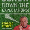 Screw down the expectations - Fodboldcitater (E-bog)