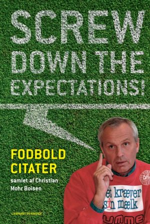 Screw down the expectations - Fodboldcitater (E-bog)