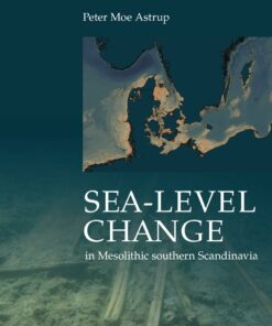 Sea-level Change In Mesolithic Southern Scandinavia - Peter Moe Astrup - Bog