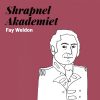 Shrapnel Akademiet - Fay Weldon - Bog