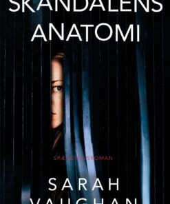 Skandalens Anatomi - Sarah Vaughan - Bog