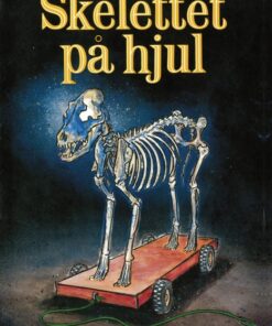 Skelettet på hjul (E-bog)