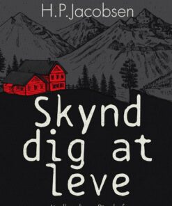 Skynd Dig At Leve - H. P. Jacobsen - Bog