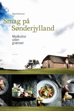 Smag på Sønderjylland (E-bog)