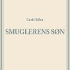 Smuglerens Søn - Carit Etlar - Bog