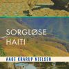 Sorgløse Haiti (E-bog)