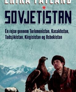 Sovjetistan - Erika Fatland - Bog