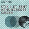 Stik I Et Sent århundredes Sæder - Jørgen Sonne - Bog