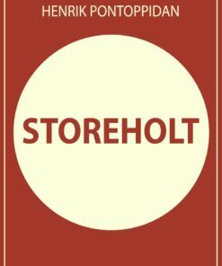 Storeholt - Henrik Pontoppidan - Bog