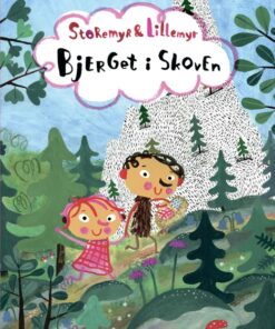 Storemyr og Lillemyr. Bjerget i skoven - Lyt&læs (E-bog)