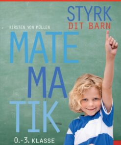 Styrk dit barn: Matematik 0.-3. klasse - en forældreguide (E-bog)