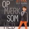 Styrk dit barn - opmærksomhed - en forældreguide (E-bog)