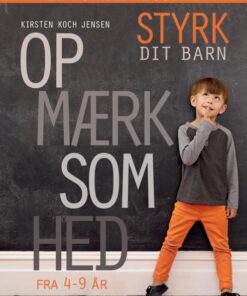Styrk dit barn - opmærksomhed - en forældreguide (E-bog)