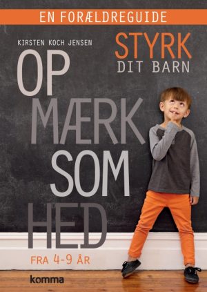 Styrk dit barn - opmærksomhed - en forældreguide (E-bog)