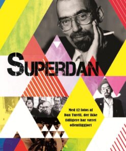 Superdan - Et portræt af Dan TurÃ¨ll (E-bog)