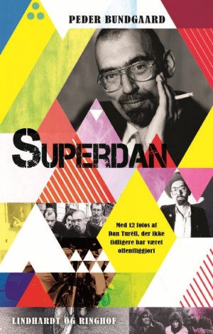 Superdan - Et portræt af Dan TurÃ¨ll (E-bog)