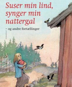 Suser min lind, synger min nattergal og andre fortællinger (E-bog)