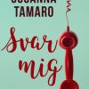 Svar Mig - Susanna Tamaro - Bog
