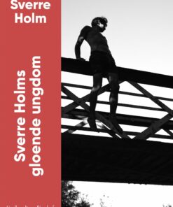 Sverre Holms Gloende Ungdom - Sverre Holm - Bog