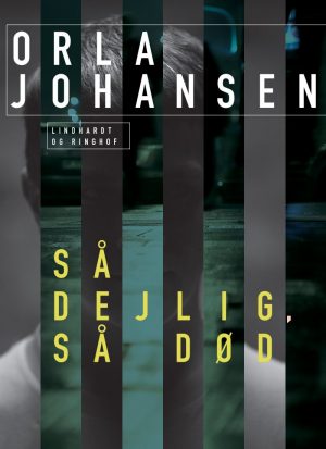 Så Dejlig, Så Død - Orla Johansen - Bog