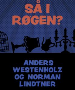 Så I Røgen? - Anders Westenholz - Bog